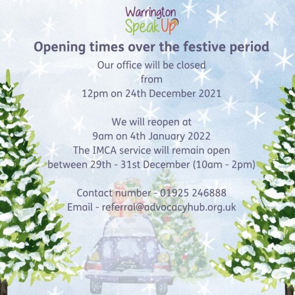 Opening times over the festive period Warrington Speak Up